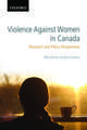 Violence Against Women in Canada: Research and Policy Perspectives