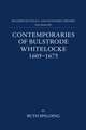 Contemporaries of Bulstrode Whitelocke, 1605-1675: Biographies, Illustrated by Letters and Other Documents