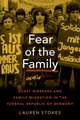 Fear of the Family: Guest Workers and Family Migration in the Federal Republic of Germany