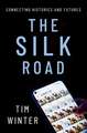 The Silk Road: Connecting Histories and Futures