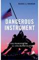 Dangerous Instrument: Political Polarization and US Civil-Military Relations