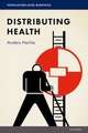 Distributing Health