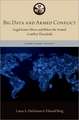 Big Data and Armed Conflict: Legal Issues Above and Below the Armed Conflict Threshold