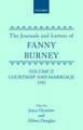 The Journals and Letters of Fanny Burney (Madame D'Arblay): Volume II: Courtship and Marriage. 1793: Letters 40-121