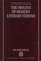 The Origins of Modern Literary Yiddish