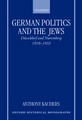 German Politics and the Jews: Düsseldorf and Nuremberg, 1910-1933