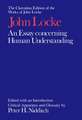 The Clarendon Edition of the Works of John Locke: An Essay concerning Human Understanding