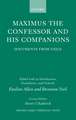 Maximus the Confessor and his Companions: Documents from Exile