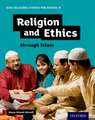 GCSE Religious Studies for Edexcel B: Religion and Ethics through Islam