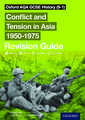 Oxford AQA GCSE History (9-1): Conflict and Tension in Asia 1950-1975 Revision Guide