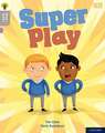 Oxford Reading Tree Word Sparks: Level 1: Super Play