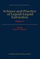 Science and Practice of Liquid-Liquid Extraction: Volume 1: Phase Equilibria; Mass Transfer and Interfacial Phenomena; Extractor Hydrodynamics, Selection, and Design