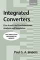 Integrated Converters: D to A and A to D Architectures, Analysis and Simulation