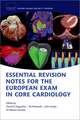 Essential Revision notes for the European Exam in Core Cardiology