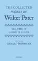 The Collected Works of Walter Pater: The Collected Works of Walter Pater: Gaston De Latour: Volume 4