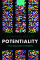 Potentiality: From Dispositions to Modality