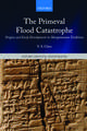 The Primeval Flood Catastrophe: Origins and Early Development in Mesopotamian Traditions