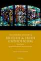 The Oxford History of British and Irish Catholicism, Volume V: Recapturing the Apostolate of the Laity, 1914-2021