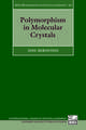 Polymorphism in Molecular Crystals