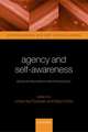 Agency and Self-Awareness: Issues in Philosophy and Psychology