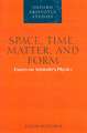 Space, Time, Matter, and Form: Essays on Aristotle's Physics