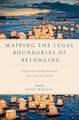 Mapping the Legal Boundaries of Belonging: Religion and Multiculturalism from Israel to Canada