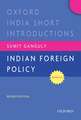 Indian Foreign Policy (Revised Edition): Oxford India Short Introductions