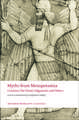 Myths from Mesopotamia: Creation, The Flood, Gilgamesh, and Others