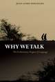 Why We Talk: The Evolutionary Origins of Language