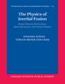 The Physics of Inertial Fusion: Beam Plasma Interaction, Hydrodynamics, Hot Dense Matter