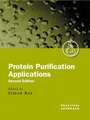 Protein Purification Applications: A Practical Approach