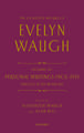 The Complete Works of Evelyn Waugh: Personal Writings 1903-1921: Precocious Waughs: Volume 30