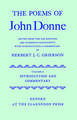 The Poems of John Donne: Volume II: Introduction and Commentary