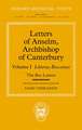 Letters of Anselm, Archbishop of Canterbury: Volume I