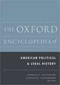 The Oxford Encyclopedia of American Political and Legal History