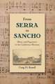 From Serra to Sancho: Music and Pageantry in the California Missions