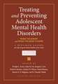 Treating and Preventing Adolescent Mental Health Disorders: What We Know and What We Don't Know