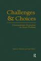 Challenges and Choices: Constructionist Perspectives on Social Problems