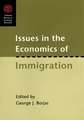 Issues in the Economics of Immigration