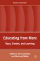 Educating from Marx: Race, Gender, and Learning