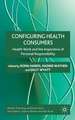 Configuring Health Consumers: Health Work and the Imperative of Personal Responsibility