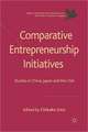 Comparative Entrepreneurship Initiatives: Studies in China, Japan and the USA