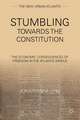 Stumbling Towards the Constitution: The Economic Consequences of Freedom in the Atlantic World