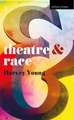 Theatre and Race