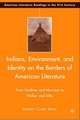 Indians, Environment, and Identity on the Borders of American Literature: From Faulkner and Morrison to Walker and Silko