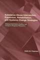 Substance Abuse Intervention, Prevention, Rehabilitation, and Systems Change: Helping Individuals, Families, and Groups to Empower Themselves