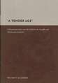 A Tender Age – Cultural Anxieties over the Child in the Twelfth and Thirteenth Centuries