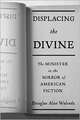 Displacing the Divine – The Minister in the Mirror of American Fiction