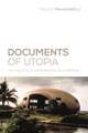 Documents of Utopia – The Politics of Experimental Documentary