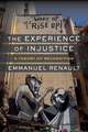 The Experience of Injustice – A Theory of Recognition